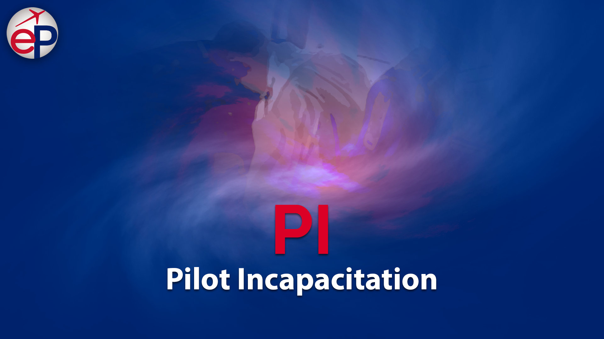 Pilot Incapacitation Course