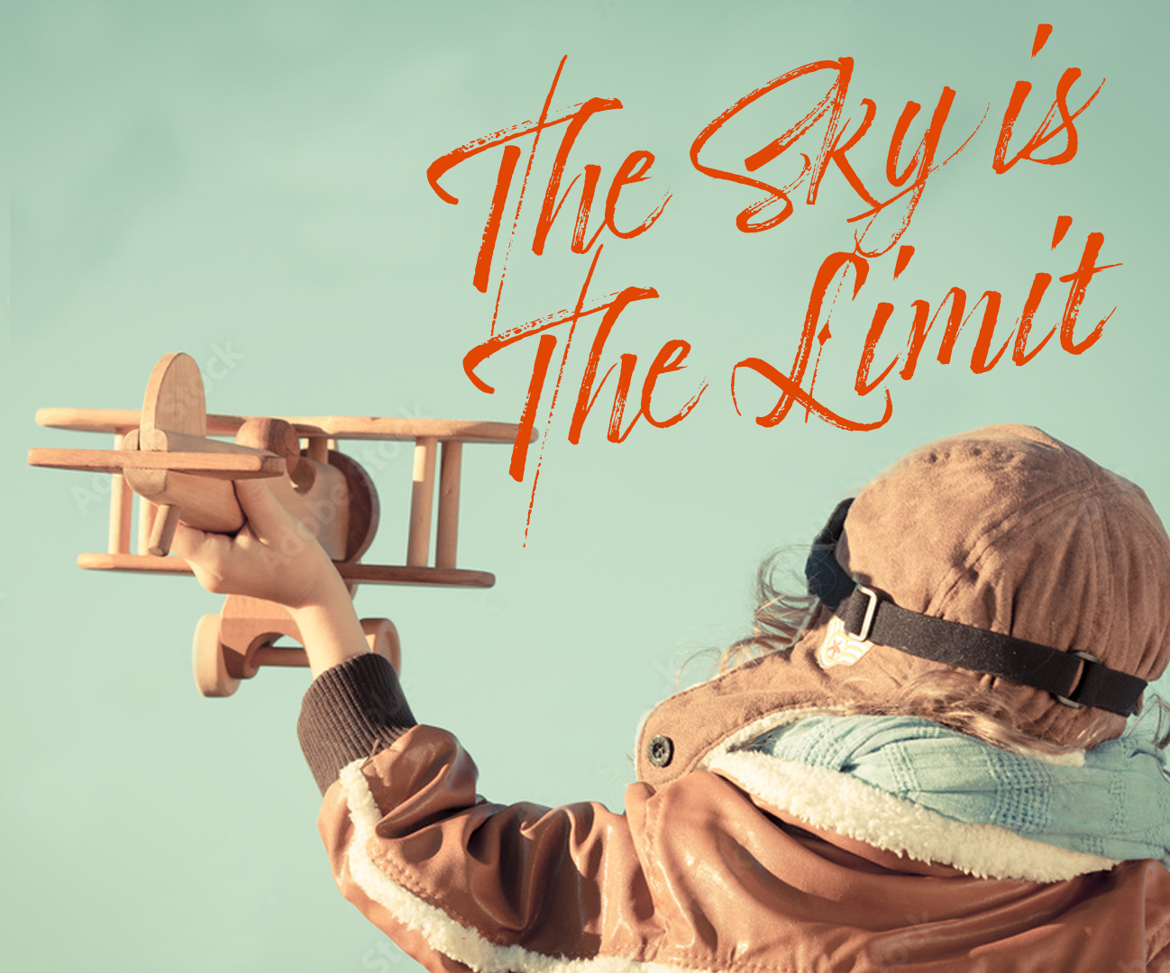 The Sky is The Limit